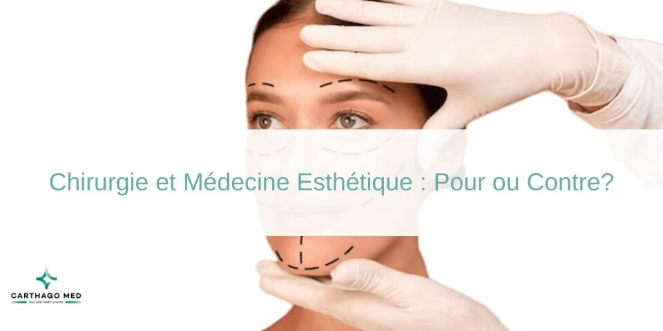 Chirurgie et Médecine Esthétique