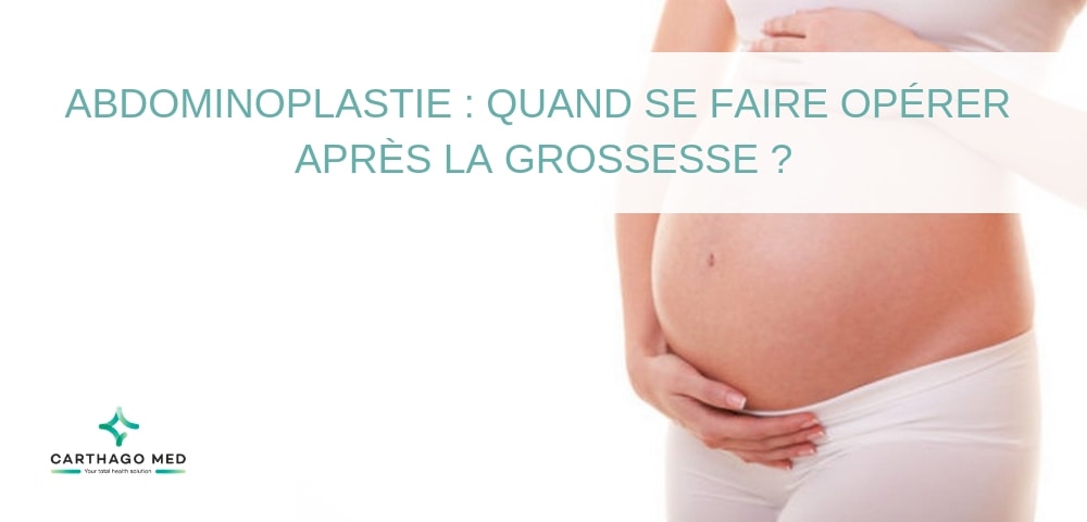 L'abdominoplastie et la grossesse - Carthago Med