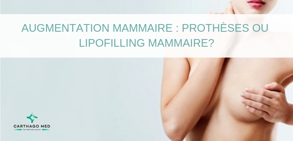 Prothèses ou Lipofilling Mammaire