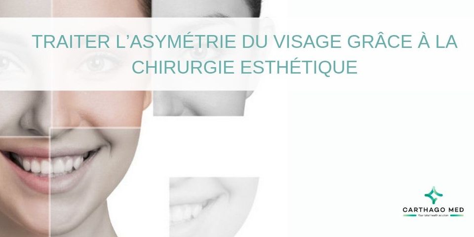 Comment Traiter l’asymetrie du visage grace a la chirurgie esthetiqu