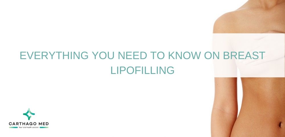 Everything you need to know on breast lipofilling