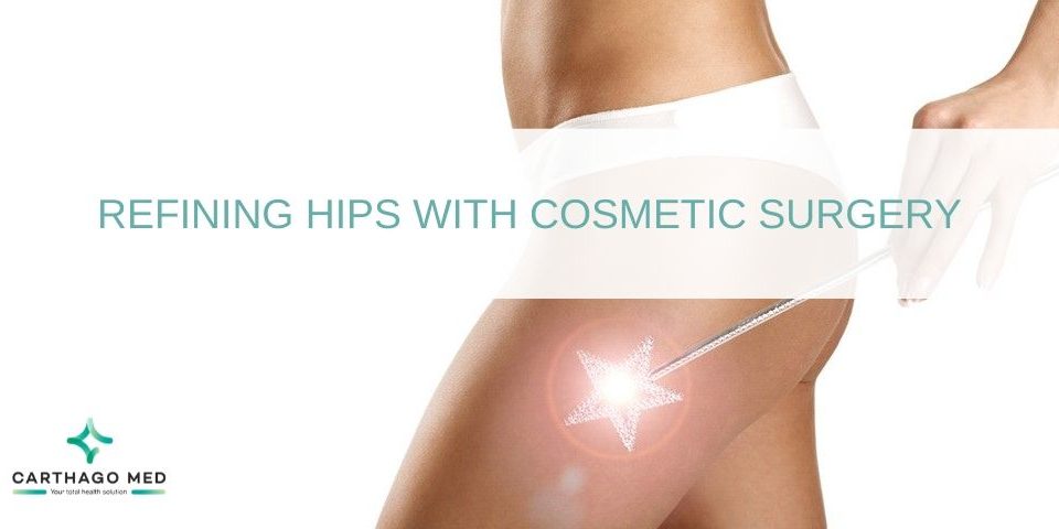 refine hips with cosmetic surgery