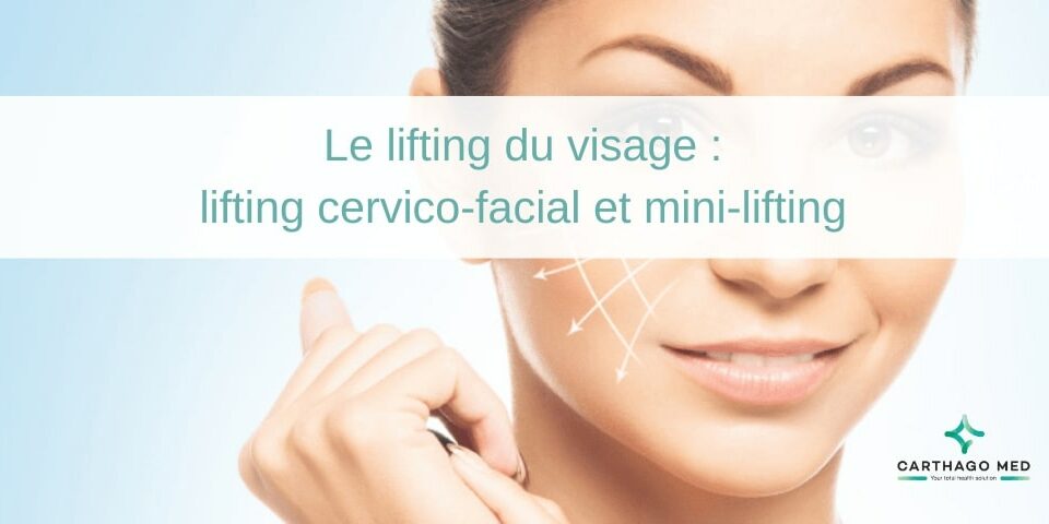 lifting cervico-facial et mini-lifting