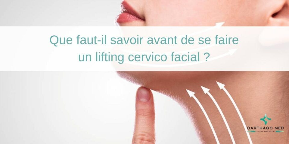 Que faut-il savoir avant de se faire un lifting cervico facial