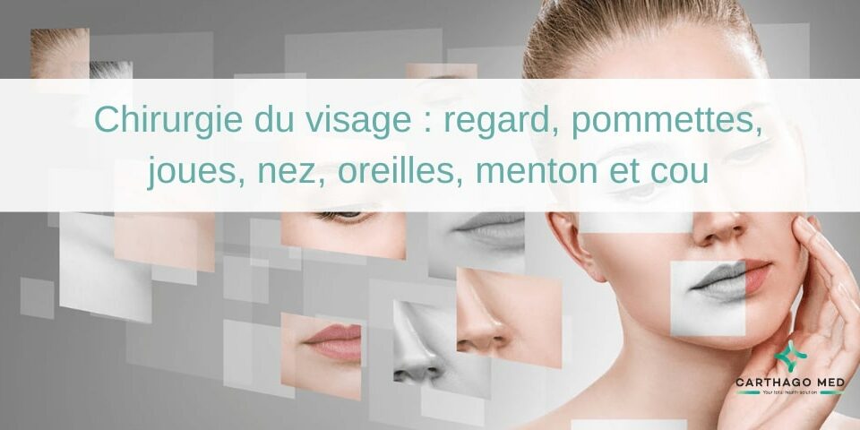 chirurgie visage regard pommettes joues