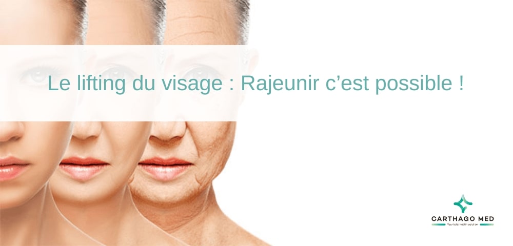 Le lifting du visage : Rajeunir c’est possible