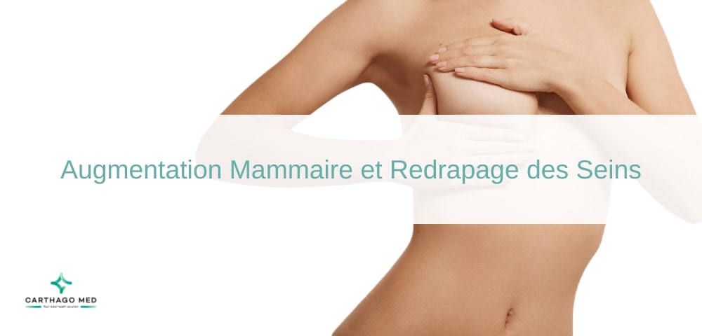 Augmentation Mammaire et Redrapage des Seins