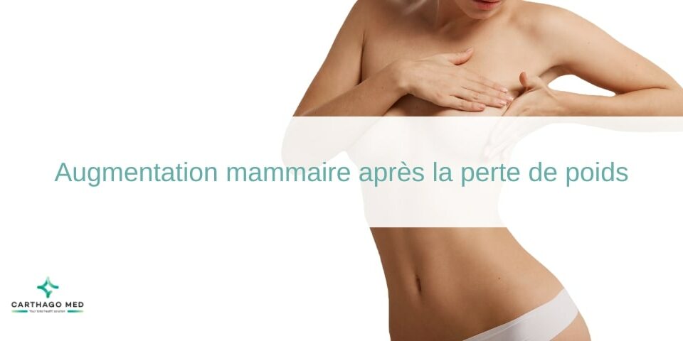 Augmentation mammaire après la perte de poids